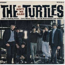 The Turtles : It Ain't Me Babe